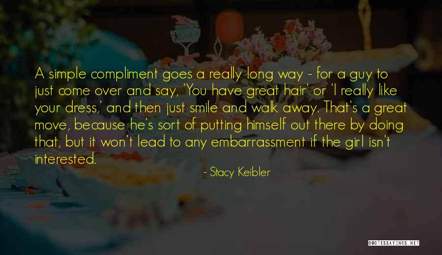 Simple Girl Like You Quotes By Stacy Keibler Simple Girl Like You Quotes By Stacy Keibler