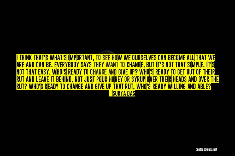 Simple Give Up Quotes By Surya Das Simple Give Up Quotes By Surya Das