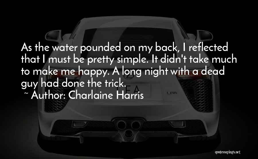 Simple Guy Quotes By Charlaine Harris