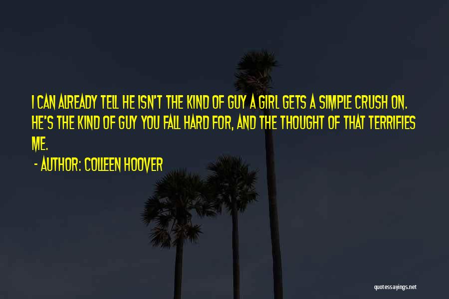 Simple Guy Quotes By Colleen Hoover