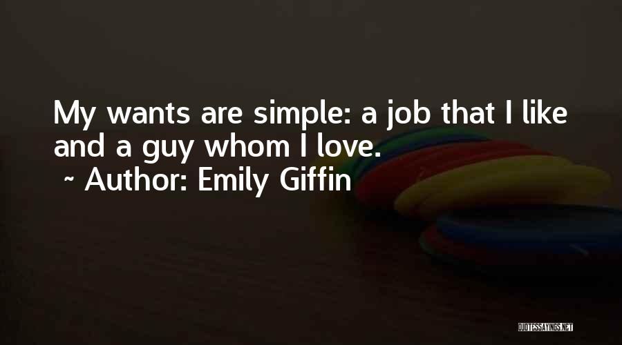 Simple Guy Quotes By Emily Giffin