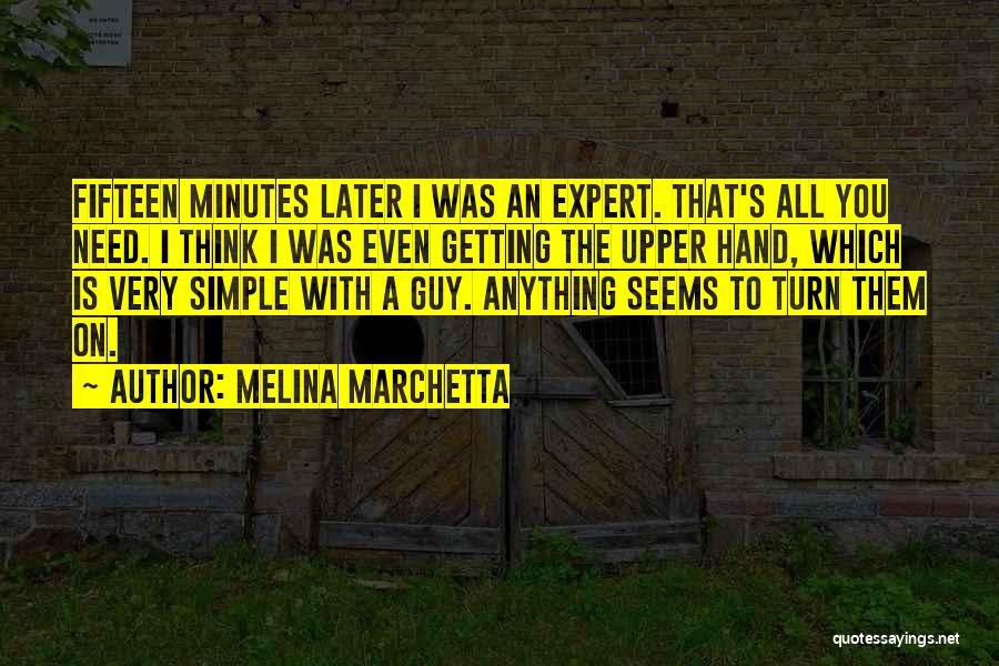 Simple Guy Quotes By Melina Marchetta