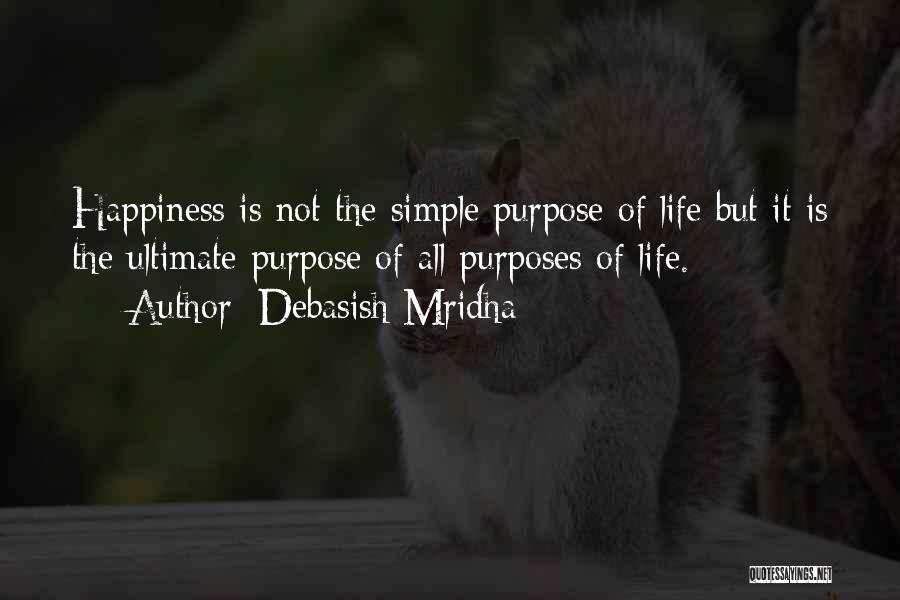 Simple Happiness Love Quotes By Debasish Mridha