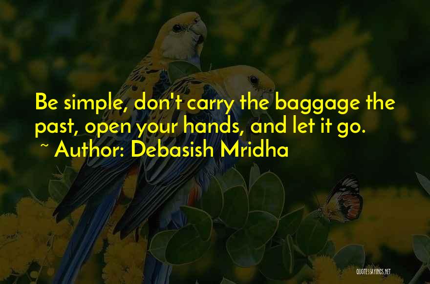 Simple Happiness Love Quotes By Debasish Mridha