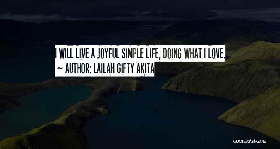 Simple Happiness Love Quotes By Lailah Gifty Akita