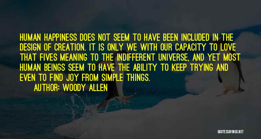 Simple Happiness Love Quotes By Woody Allen
