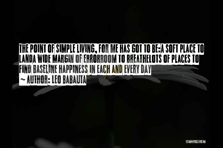 Simple Happiness Quotes By Leo Babauta