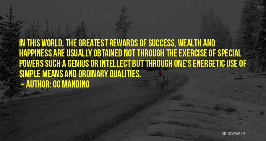 Simple Happiness Quotes By Og Mandino