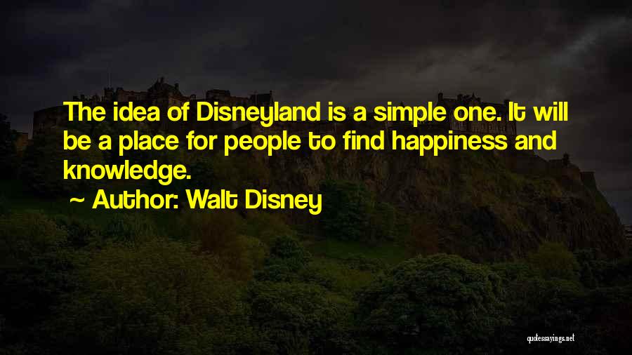 Simple Happiness Quotes By Walt Disney
