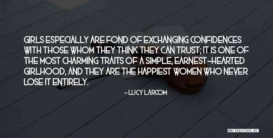 Simple Hearted Quotes By Lucy Larcom