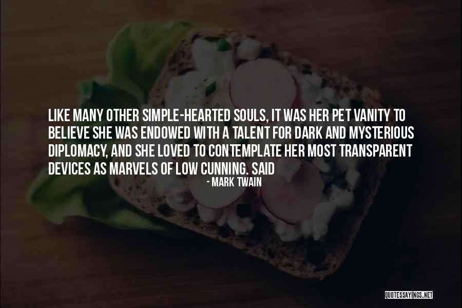 Simple Hearted Quotes By Mark Twain