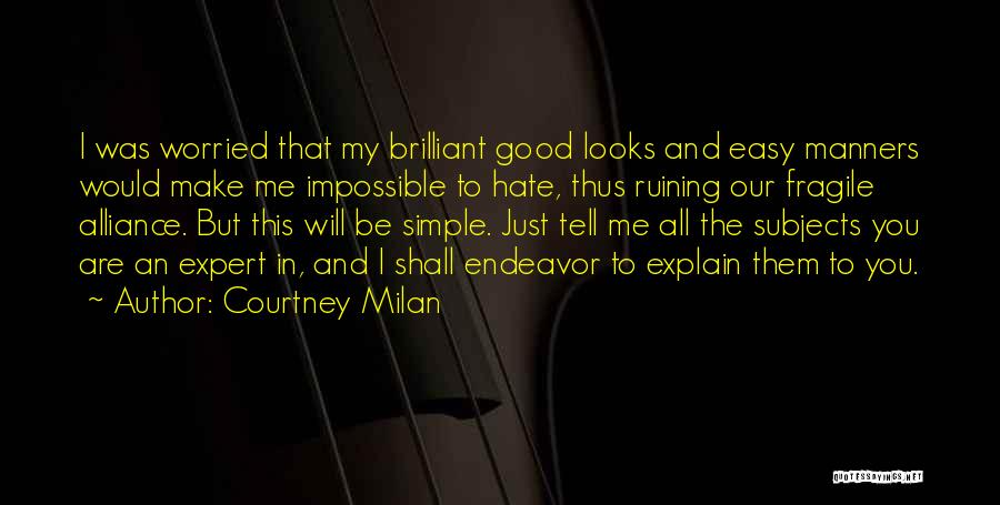 Simple I Hate You Quotes By Courtney Milan