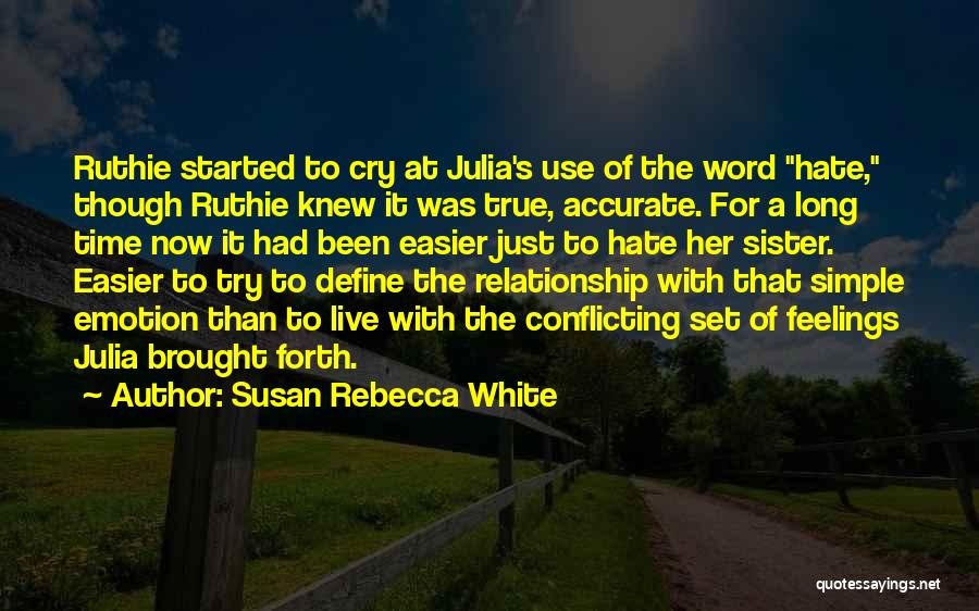 Simple I Hate You Quotes By Susan Rebecca White