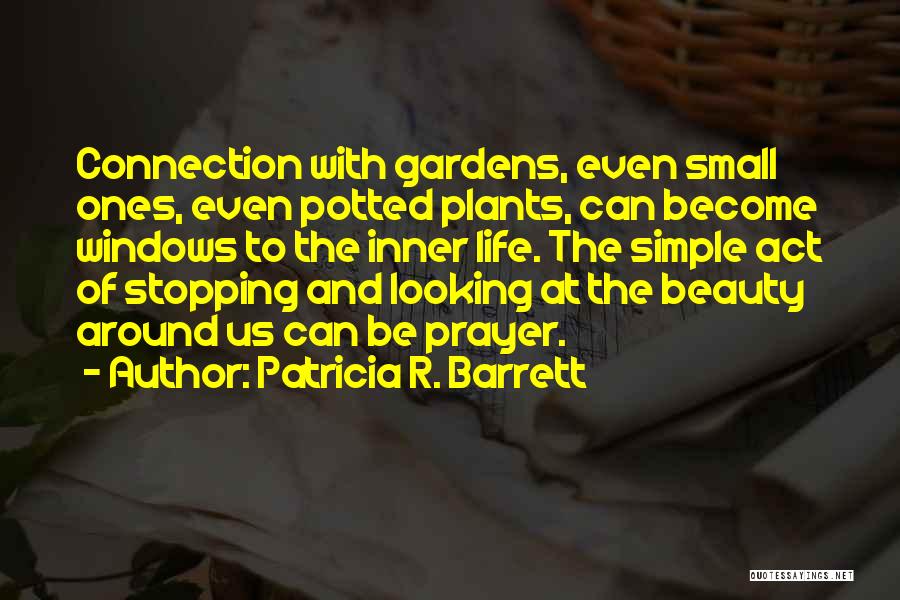 Simple Inner Beauty Quotes By Patricia R. Barrett