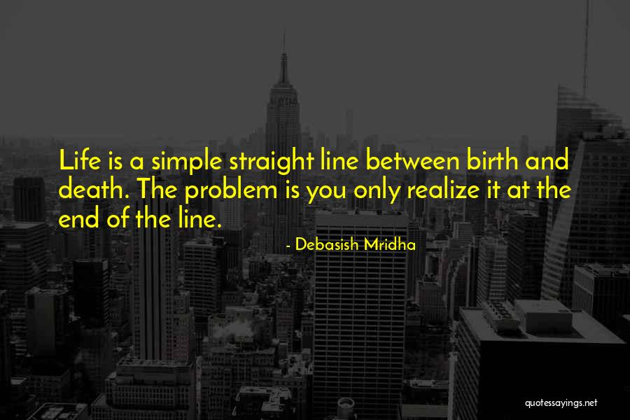 Simple Inspirational One Line Quotes By Debasish Mridha Simple Inspirational One Line Quotes By Debasish Mridha