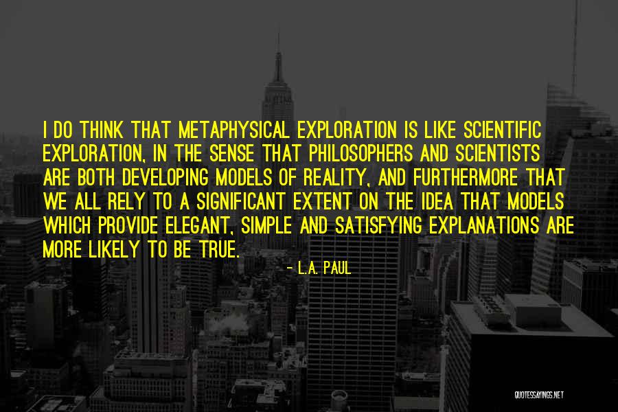 Simple Is Elegant Quotes By L.A. Paul Simple Is Elegant Quotes By L.A. Paul