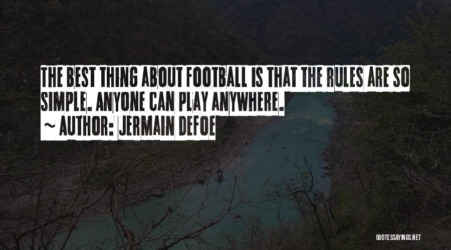 Simple Is The Best Quotes By Jermain Defoe