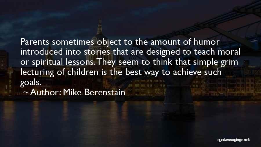 Simple Is The Best Quotes By Mike Berenstain