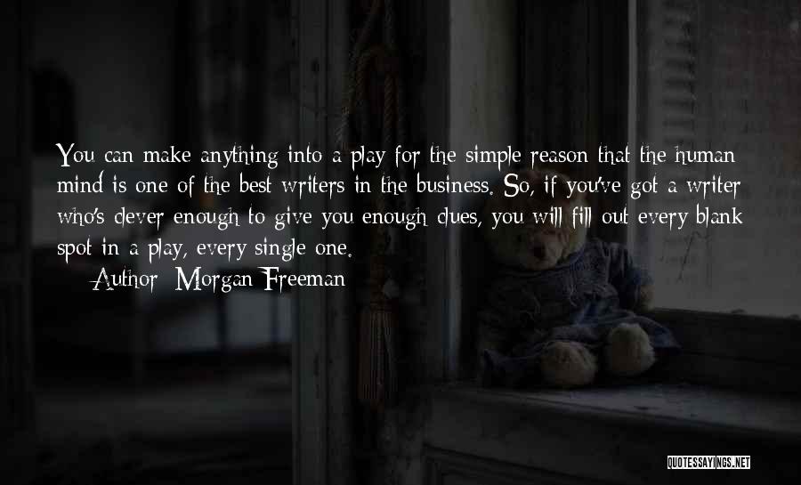 Simple Is The Best Quotes By Morgan Freeman