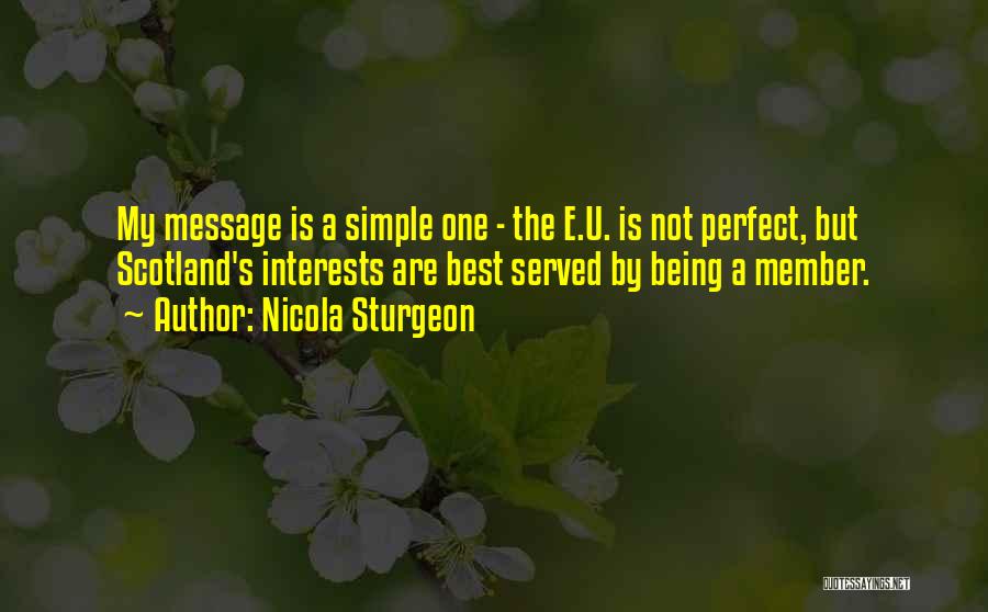 Simple Is The Best Quotes By Nicola Sturgeon
