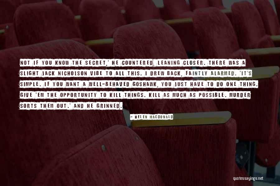Simple Jack Quotes By Helen Macdonald Simple Jack Quotes By Helen Macdonald