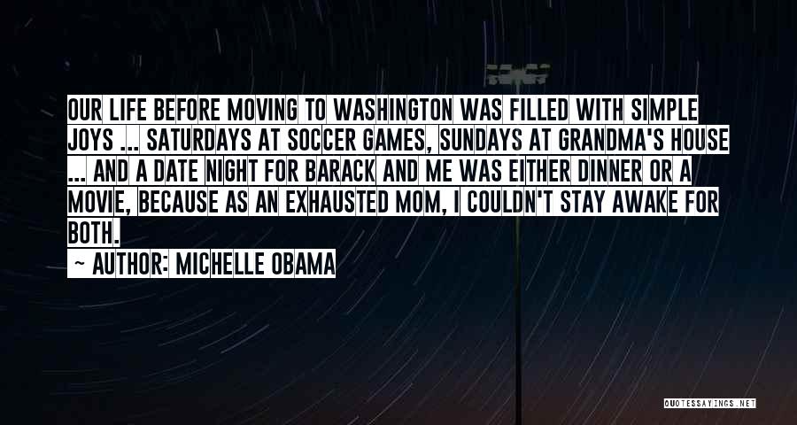 Simple Joys Quotes By Michelle Obama