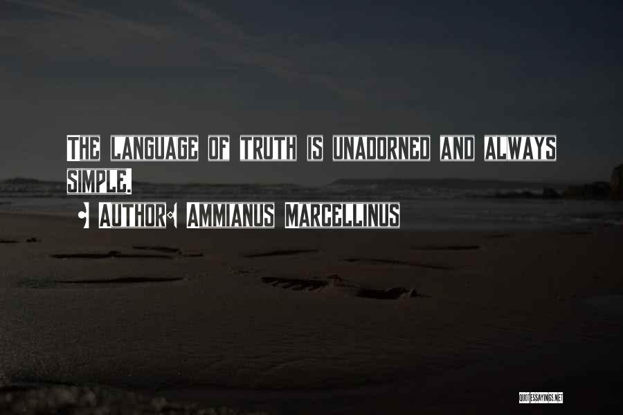 Simple Language Quotes By Ammianus Marcellinus