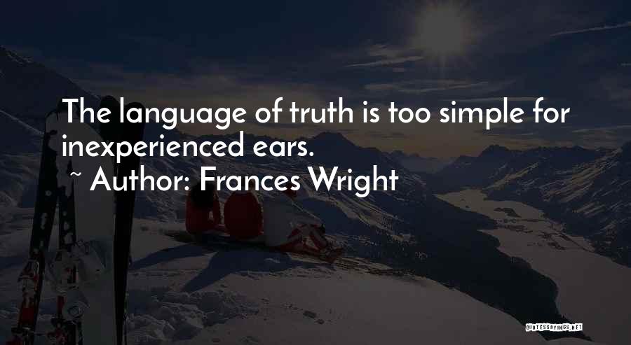 Simple Language Quotes By Frances Wright