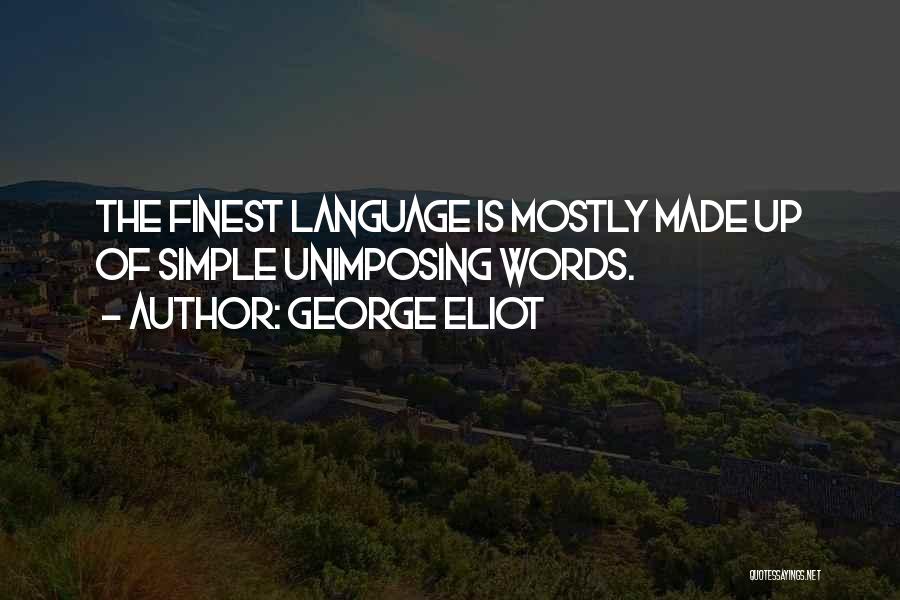Simple Language Quotes By George Eliot