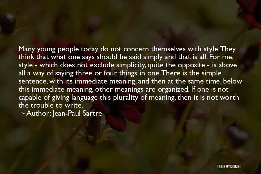 Simple Language Quotes By Jean-Paul Sartre