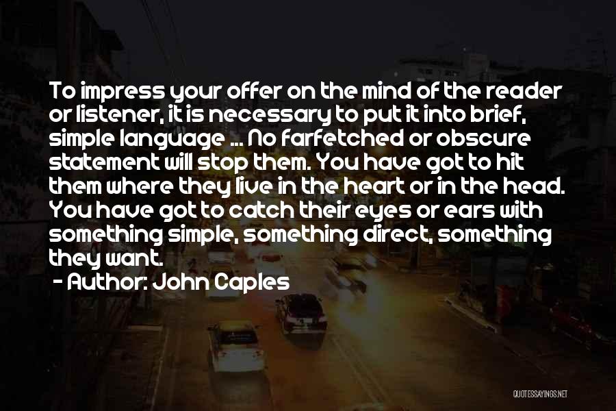 Simple Language Quotes By John Caples