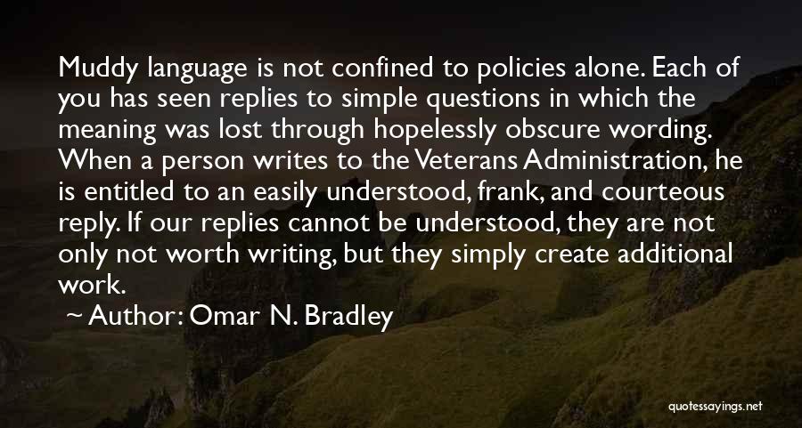 Simple Language Quotes By Omar N. Bradley