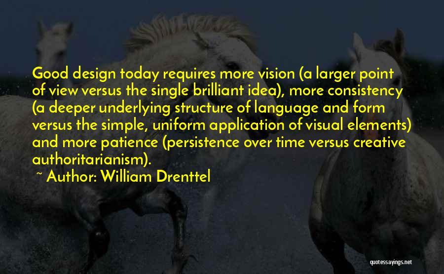 Simple Language Quotes By William Drenttel