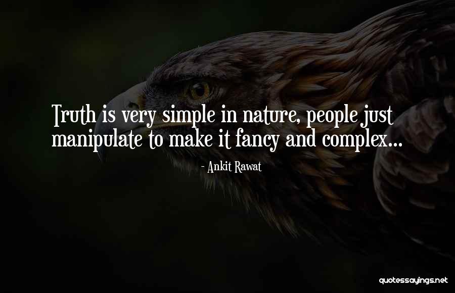 Simple Life Philosophy Quotes By Ankit Rawat Simple Life Philosophy Quotes By Ankit Rawat
