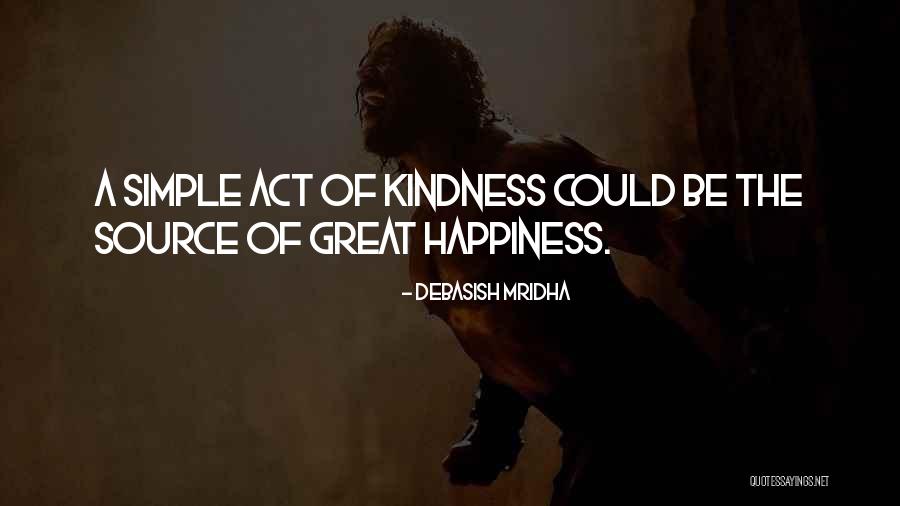 Simple Life Philosophy Quotes By Debasish Mridha