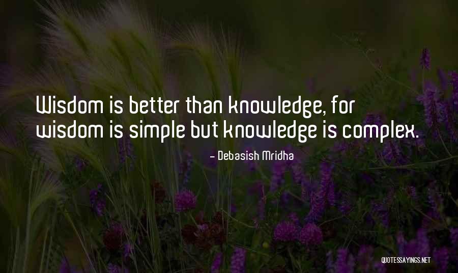 Simple Life Philosophy Quotes By Debasish Mridha