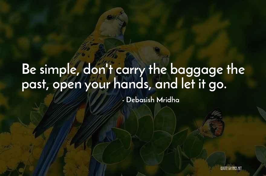 Simple Life Philosophy Quotes By Debasish Mridha Simple Life Philosophy Quotes By Debasish Mridha