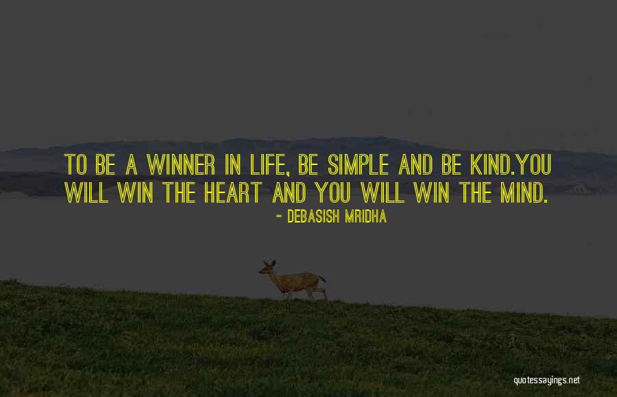 Simple Life Philosophy Quotes By Debasish Mridha Simple Life Philosophy Quotes By Debasish Mridha
