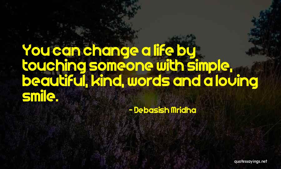 Simple Life Philosophy Quotes By Debasish Mridha Simple Life Philosophy Quotes By Debasish Mridha