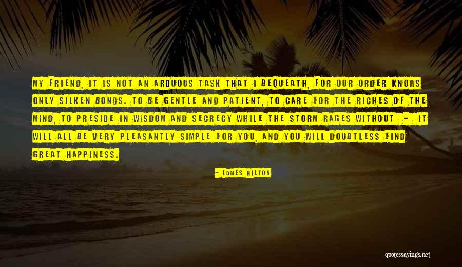 Simple Life Philosophy Quotes By James Hilton Simple Life Philosophy Quotes By James Hilton
