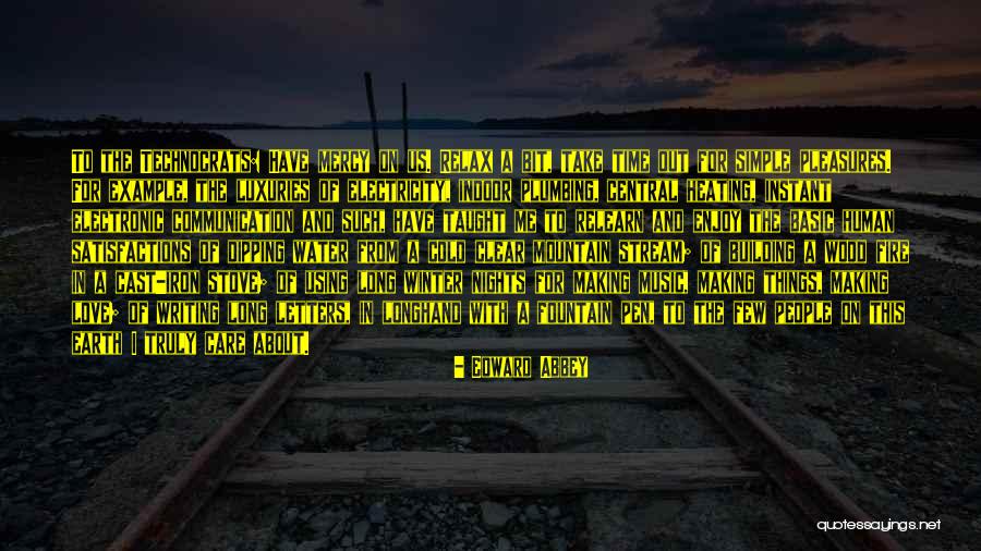 Simple Life Pleasures Quotes By Edward Abbey Simple Life Pleasures Quotes By Edward Abbey