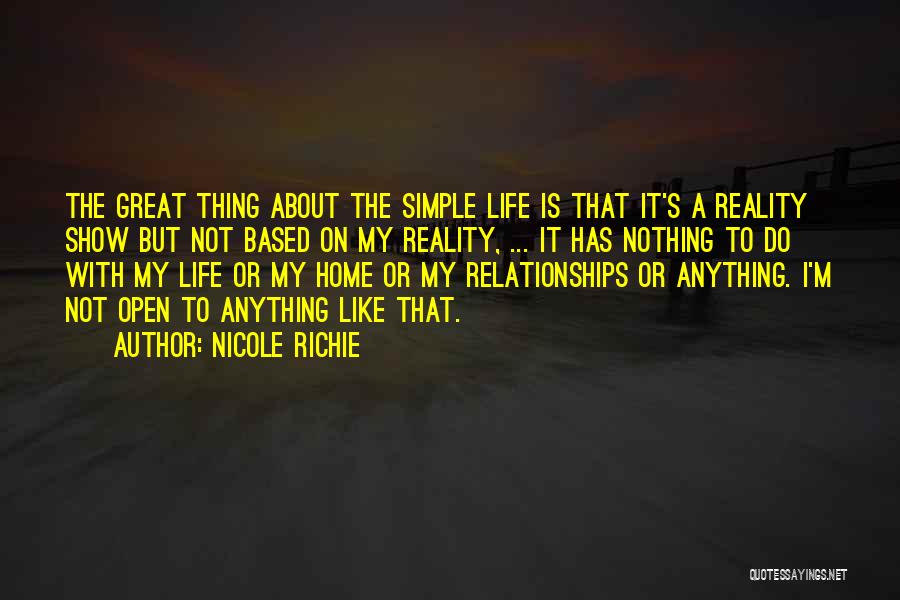 Simple Life Show Quotes By Nicole Richie