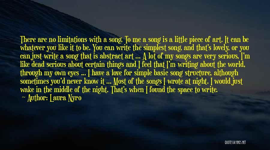 Simple Little Things Quotes By Laura Nyro