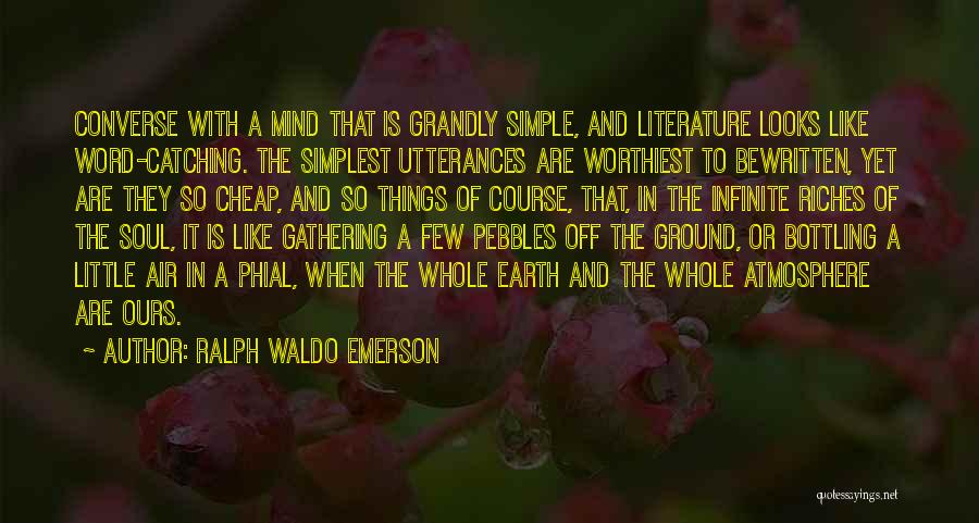 Simple Little Things Quotes By Ralph Waldo Emerson