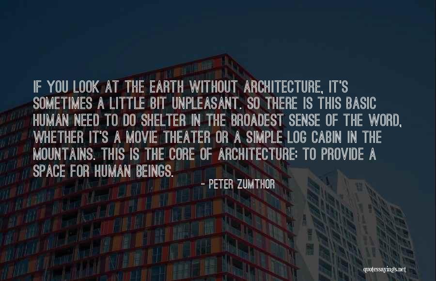 Simple Log In Quotes By Peter Zumthor Simple Log In Quotes By Peter Zumthor