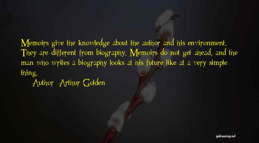 Simple Looks Quotes By Arthur Golden