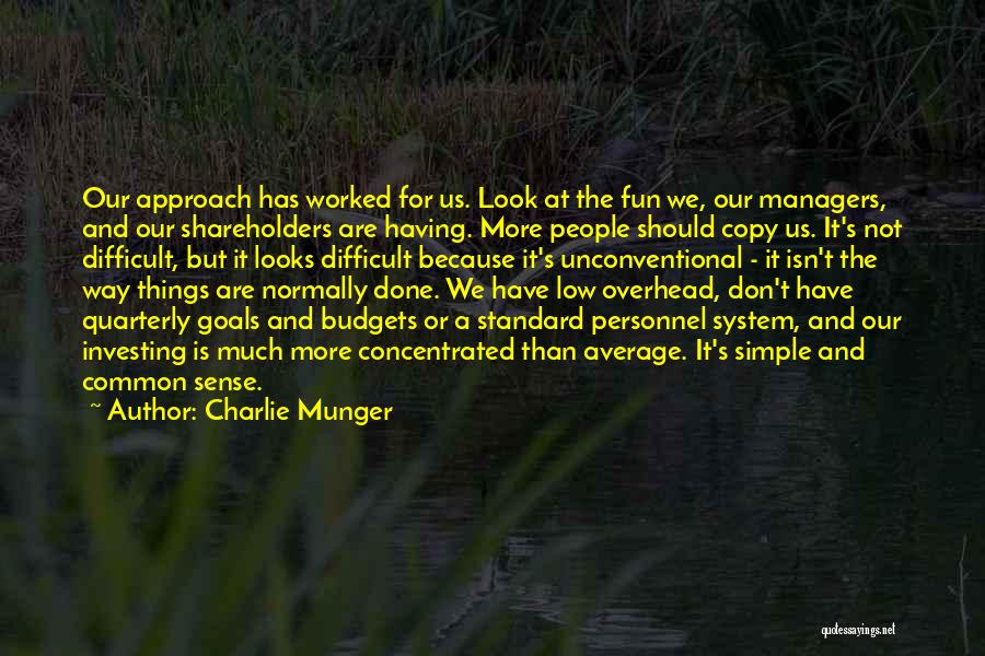 Simple Looks Quotes By Charlie Munger