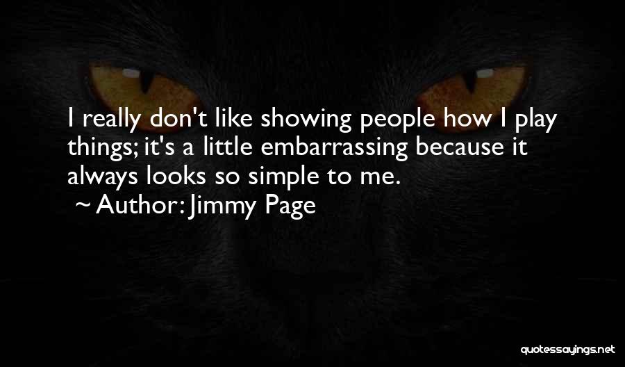 Simple Looks Quotes By Jimmy Page