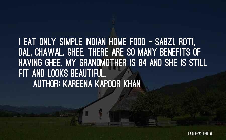 Simple Looks Quotes By Kareena Kapoor Khan