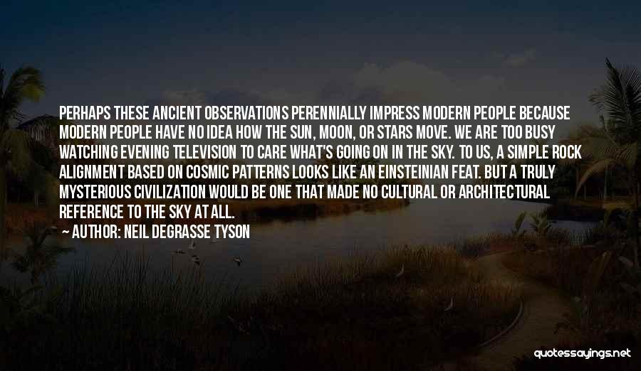 Simple Looks Quotes By Neil DeGrasse Tyson